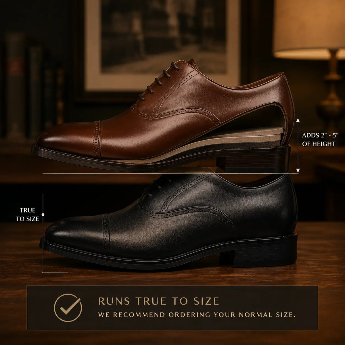 Two leather dress shoes shown side by side on a wooden surface in a dimly lit interior. The top shoe is brown and the bottom shoe is black, both displayed to show the heel area and height increase. We recommend ordering your normal size shoe.