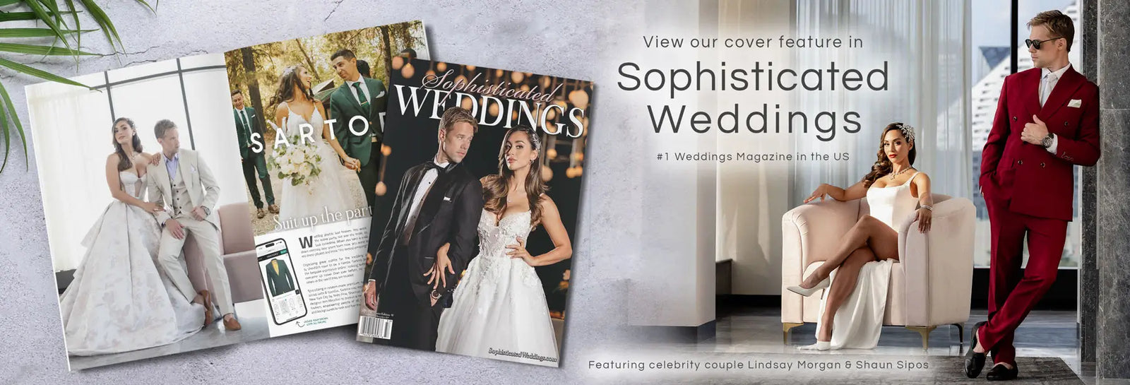 A promotional banner for a wedding magazine, featuring three sample wedding cover spreads on the left, a woman in a white gown seated on a sofa in the center, and a man in a red suit standing on the right. Text on the right reads, 'View our cover feature in Sophisticated Weddings: A Weddings Magazine in the seat.